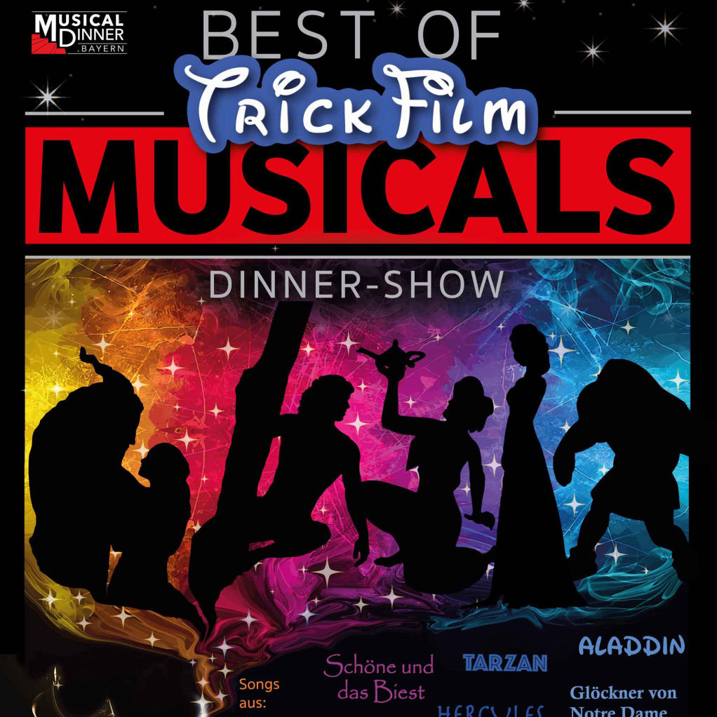 Best of Trickfilm Musicals Dinner Show Musicaldinner Bayern